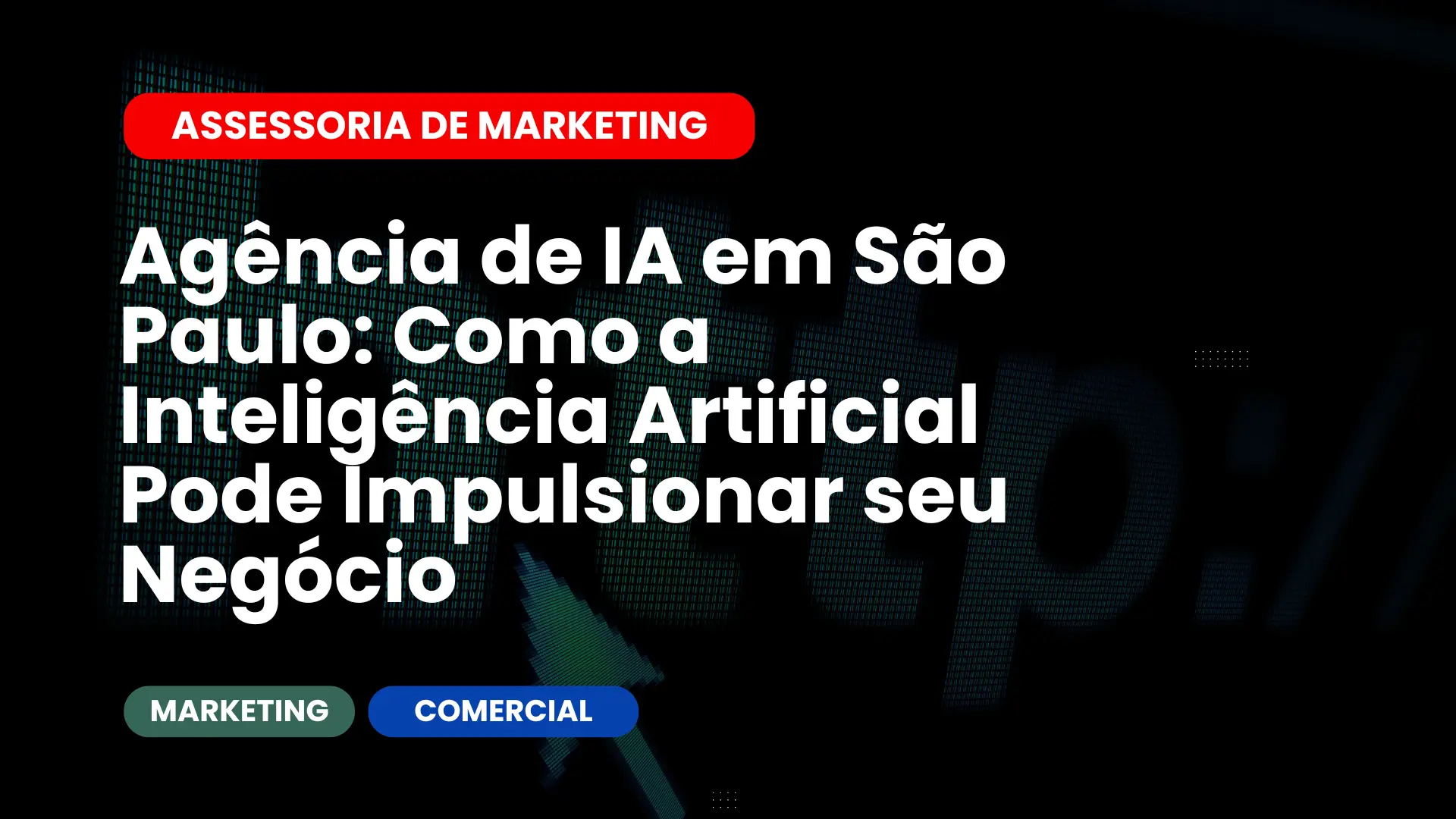 Agência de IA em São Paulo Como a Inteligência Artificial Pode Impulsionar seu Negócio