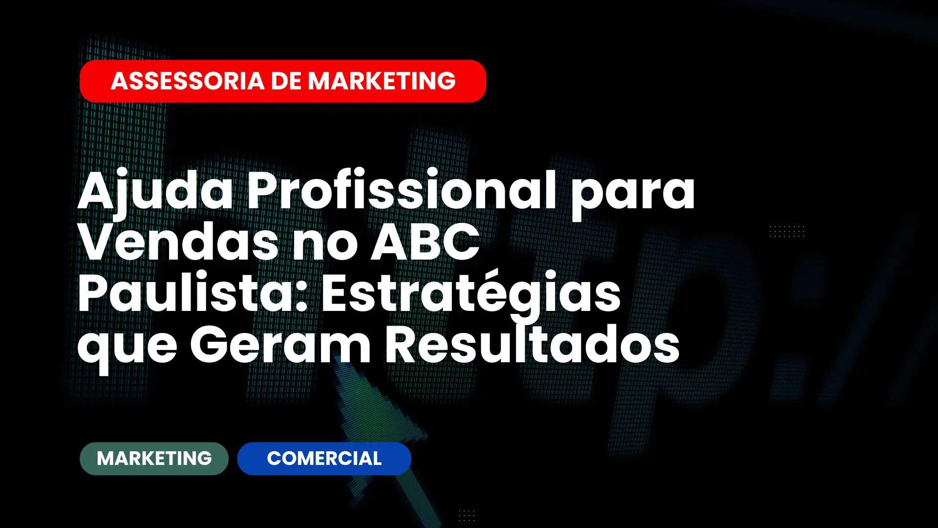 Ajuda Profissional para Vendas no ABC Paulista Estratégias que Geram Resultados