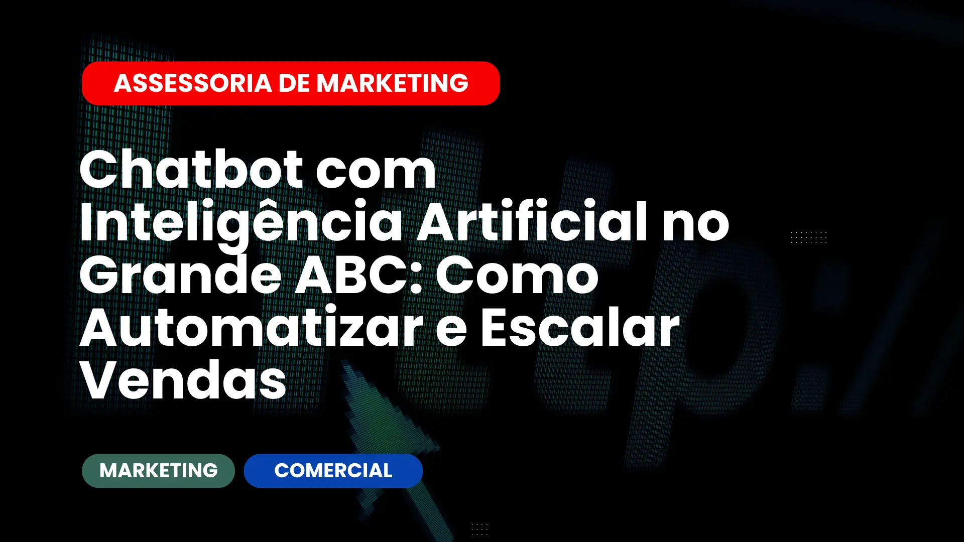 Chatbot com Inteligência Artificial no Grande ABC Como Automatizar e Escalar Vendas