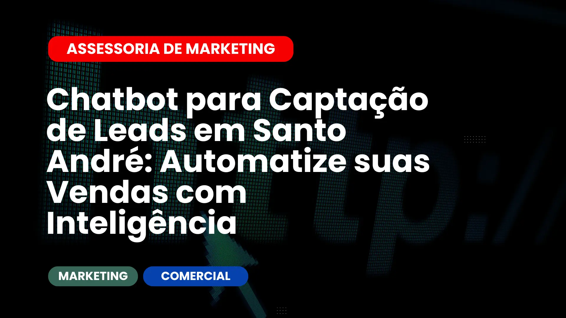 Chatbot para Captação de Leads em Santo André Automatize suas Vendas com Inteligência