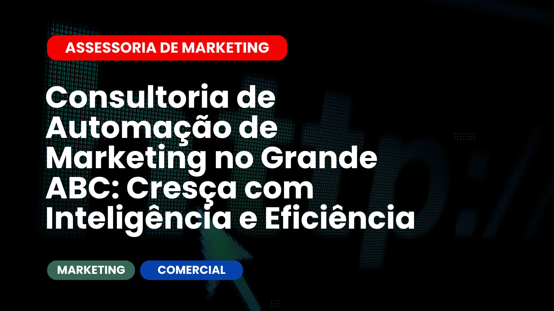 Consultoria de Automação de Marketing no Grande ABC Cresça com Inteligência e Eficiência
