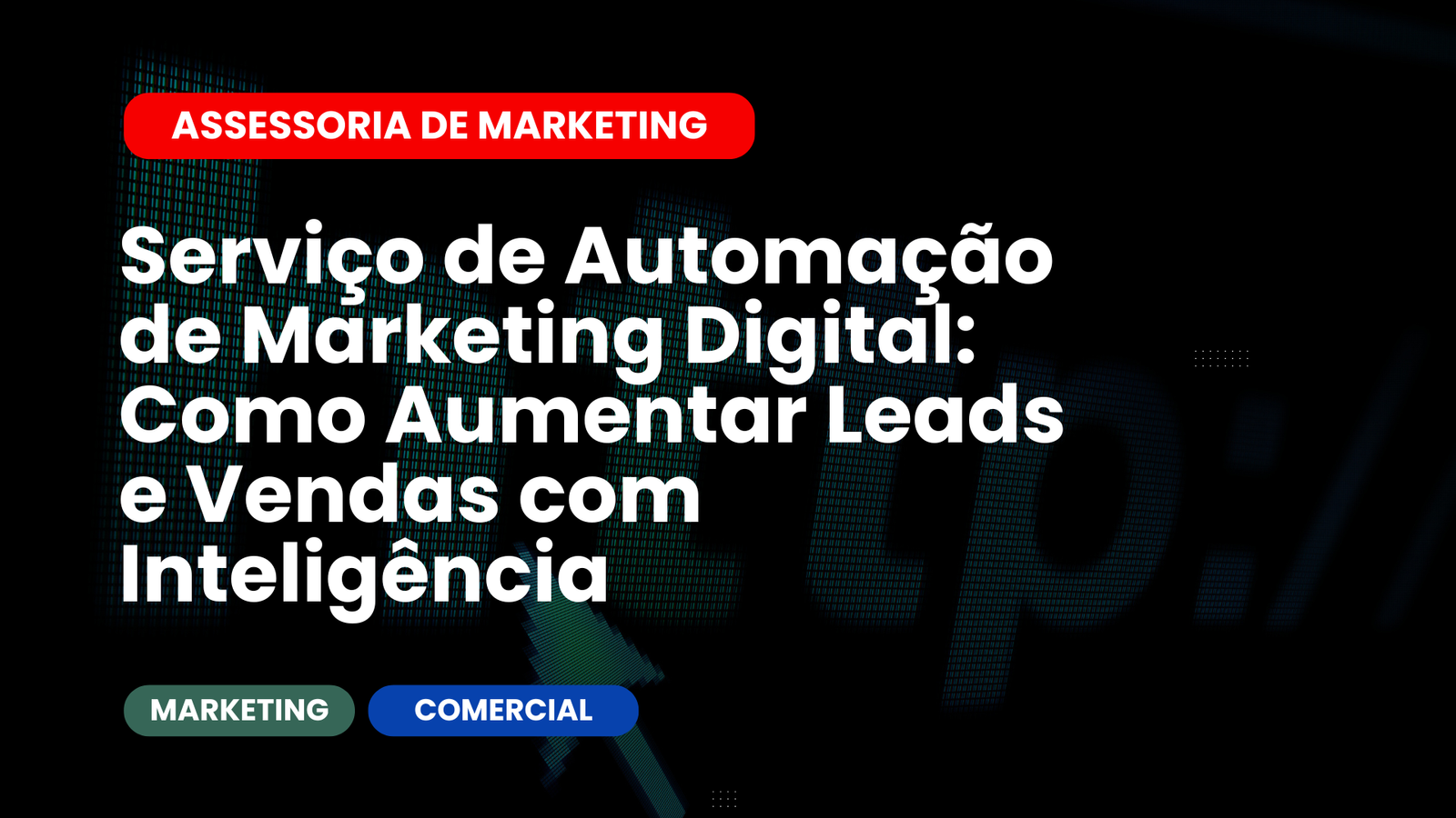 Serviço de Automação de Marketing Digital Como Aumentar Leads e Vendas com Inteligência